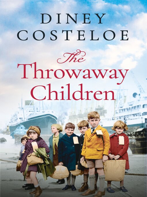 Title details for The Throwaway Children by Diney Costeloe - Available